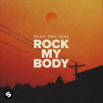 R3HAB, INNA & Sash! – Rock My Body