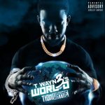 Tion Wayne – T Wayne’s World 3